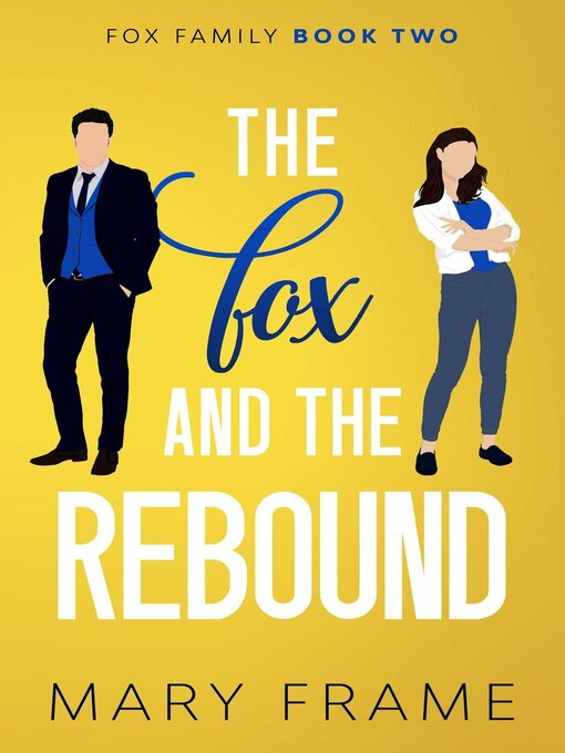 Title details for The Fox and the Rebound by Mary Frame - Wait list